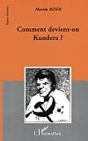 Comment devient-on Kundera?: Images de l'ecrivain, ecrivain de l'image (Collection Espace litteraire)