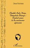 Cheikh Anta Diop, Théophile Obenga: combat pour la Re-naissance africaine (French Edition)