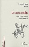 LA SAISON OPALINE: Contes et récits nomades Sénégal et Burkina (Écritures) (French Edition)