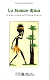 La femme djinn et autres contes de l'Ouest africain