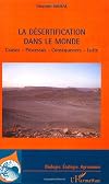 La deśertification dans le monde : causes, processus, conseq́uences, lutte