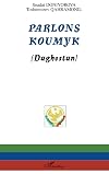 Parlons koumyk (Daghestan)