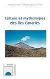 Culture et mythologies des îles Canaries