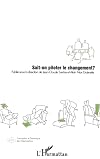 Sait-on piloter le changement ?