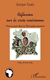 RÉFLEXION SUR LA CRISE IVOIRIENNE Vivre en Paix dans un État-nation souverain