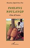 Parlons Koulango: Côte d'Ivoire (French Edition)