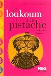 Le loukoum à la pistache (French Edition)