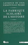 La fabrique scolaire de l'histoire : illusions et désillusions du roman national