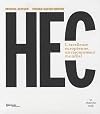 HEC. L'excellence européenne, un rayonnement mondial