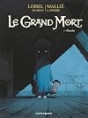 Le Grand Mort, Tome 03 : Blanche