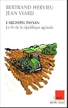 L'archipel paysan : La fin de la république agricole