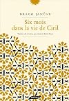 Six mois dans la vie de Ciril