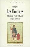 Les Empires : Antiquit&eacute; et Moyen Age, Analyse compar&eacute;e