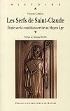 Les Serfs de Saint-Claude : Etude sur la condition servile au Moyen Age