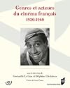 Genres et acteurs du cinéma français 1930-1960