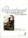 Perceforest : Un roman arthurien et sa réception