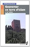 GOUVERNER EN TERRE D ISLAM (DIDACT HISTOIRE)