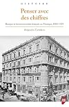 Penser avec des chiffres. Banque et investissements français au Mexique, 1880-1929