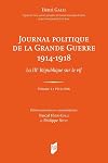 Journal politique de la grande guerre 1914-1918 (coffret): La IIIe république sur le vif