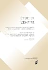 Étudier l'Empire: Une approche pluridisciplinaire des usages de l'idée impériale