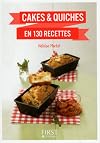 Cakes & Quiches en 130 recettes