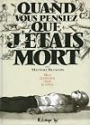 Quand vous pensiez que j'étais mort: Mon quotidien dans le coma