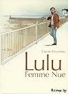 Lulu Femme Nue: L'intégrale