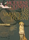 Moderne Olympia - Les variations d'Orsay