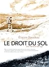 Le Droit du sol: Journal d'un vertige