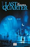 Last Quarter, Vol. 1