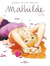 Le Temps des Fleurs [Mathilde T03]