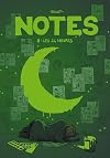 Notes, Tome 8 : Les 24 heures