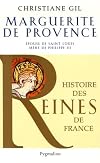 Marguerite de Provence : Epouse de saint Louis