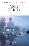 Anne de Kiev : Epouse de Henri Ier