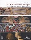 La Fabrique des images : Visions du monde et formes de la représentation