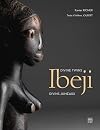 Ibeji: Divine Twins (ESSAI SOMOGY) (French Edition)