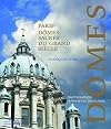 Paris, dômes sacrés du Grand Siècle