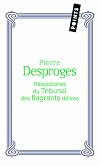 Les Réquisitoires du Tribunal des flagrants délires