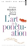 L'art de la ponctuation : Le point, la virgule et autres signes fort utiles