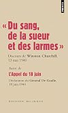 Du sang, de la sueur et des larmes : Suivi de L'Appel du 18 juin