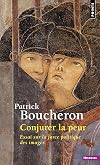 Conjurer la peur : Sienne, 1338 : essai sur la force politique des images