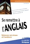 Se remettre à l'anglais (French Edition)