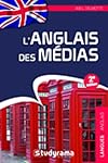 l'anglais des médias (2e édition)