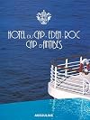 Hotel Du Cap-Eden-Roc: Cap D'Antibes (Classics)