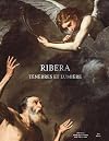 José de Ribera: Ténèbres et lumière, (cat. exp., Paris, musée du Petit Palais, 5 novembre 2024 - 23 février 2025)