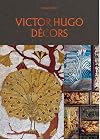 Hugo Décors: Maison de Victor Hugo 2025