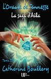 L'Oracle de Tennesse. La Saga d'Aila / Tome III