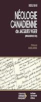 Néologie canad. dict. Jacques Viger
