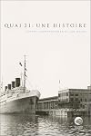 Quai 21: Une Histoire (French Edition)