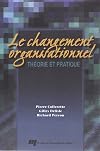 Le changement organisationnel : Théorie et pratique